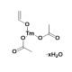 乙酸铥(III)水合物-CAS:314041-04-8